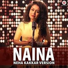 Anshul garg presents much awaited song by @tony kakkar & @neha kakkar ft. Naina Neha Kakkar Version Lyrics In Hindi Dangal Naina Neha Kakkar Version Song Lyrics In English Free Online On Gaana Com