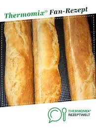 Baguette Rezept Thermomix Rezepte Brotrezepte Thermomix Rezepte Thermomix