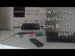 How To Setup Netflix On Sony Blu Ray Player Youtube
