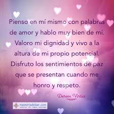 Amor Valorar Dignidad Sentimientodepaz Honrar Respeto Doreenviritue Mensajedelosangeles Maest Frases De Sabiduria Palabras De Amor Mensajes De Angeles