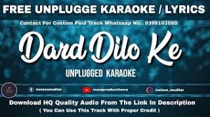 Dard Dilo Ke Kam Ho Jate Free Unplugged Karaoke Lyrics The Xpose Mohd Irfan Hq Audio Youtube Want to suggest any changes to the lyrics of 'dard dilo ke' from 'the xpose'? dard dilo ke kam ho jate free unplugged karaoke lyrics the xpose mohd irfan hq audio