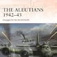 America at War: The Aleutians 1942–43 event image