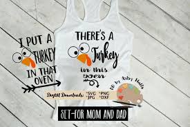 Maybe you would like to learn more about one of these? There S A Turkey In This Oven Svg Cut File Funny Maternity Thanksgiving Shirt Set For Mom And Dad Pregnancy Announcement Shirt Bundle So Fontsy