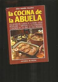 No hay dudas, la cocina de las abuelas es la mejor. 9788431505158 La Cocina De La Abuela Abebooks Calera A M 843150515x