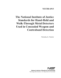 Designed for stand alone use or in conjunction. Pdf The National Institute Of Justice Standards For Hand Held And Walk Through Metal Detectors Used In Concealed Weapon And Contraband Detection