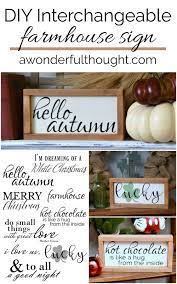 Diy Interchangeable Farmhouse Sign A Wonderful Thought Diy Wood Signs Handmade Home Decor Handmade Home