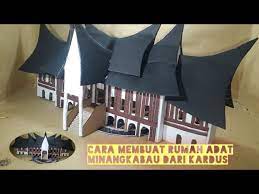 Check spelling or type a new query. Cara Membuat Rumah Adat Minangkabau Dari Kardus Youtube