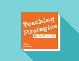 Teaching Strategies for Sex Education - Healthy Teen Network