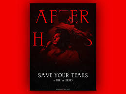 1 year ago 1 year ago. The Weeknd S Save Your Tears Poster By Venkatesh Parik On Dribbble