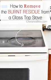 How to clean a glass top stove without scratching it. How To Clean A Glass Top Stove Cherished Bliss Cleaning Hacks Diy Cleaning Products Cleaning