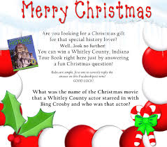 Displaying 22 questions associated with risk. Whitley County Historical Museum We Have A Fun Christmas Trivia Question For A Great Prize That Would Make A Wonderful Gift Correctly Answer On This Post To Win Winner Is The