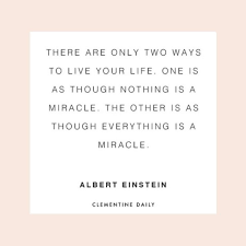 There Are Only Two Ways To Live Your Life Sign Daily Thought Albert Einstein Quotes Einstein Quotes Inspirational Quotes