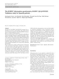2 ans 3 mois de survie moyenne 15% de reprise pour infection et occlusion 1 patient repris chirurgicalement pour excès de sécrétion mortalité du geste = 0 conclusion  stade terminal de cancers  traitement à adapter au malade et à. Pdf The Eortc Cancer In Patient Satisfaction With Care Questionnaire Eortc In Patsat32 Validation Study For Spanish Patients