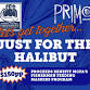 Just for the Halibut @ PRIMO