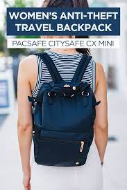 Women S Travel Backpack Review Pacsafe Anti Theft Citysafe Cx Mini Travel Pockets Travel Backpack Backpacks Pacsafe