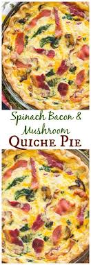 Or even for dinner with a light salad! This Bacon Spinach Mushroom Quiche Pie Recipe Is Loaded With Veggies Cheese And Bacon Breakfast Quiche Recipes Quiche Recipes Easy Spinach Quiche Recipes