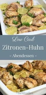 Saftiges Zitronen Huhn Rezept Low Carb Abendessen Rezepte Abendessen Rezepte Einfache Rezepte Mittagessen