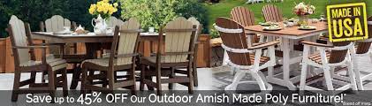 Most of the amish made outdoor furniture is made in pressure treated or in maintenance free poly. Amish Poly Outdoor Furniture