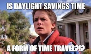 #daylightsavings. while many people believe the change was implemented for the agricultural industry, this is actually totally wrong, according to history. Daylight Savings Parents Meme You Get Nothing Apsgeyser