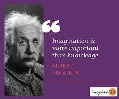 Imagination Is More Important Than Knowledge Albert Einstein Quotes Einstein Quotes Albert Einstein Quotes Einstein