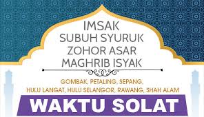 12 mei 2021 , 30 ramadhan 1442h. Waktu Solat Zuhur Shah Alam
