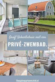 vakantiehuis met een prive zwembad gaaf vakanties vakantie vakantie reizen