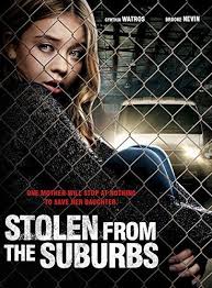 Stolen from the Suburbs (Movie, 2015)
