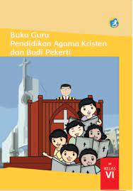 Artikel ini berisi kunci jawaban buku pendidikan agama islam dan budi pekerti kelas 5 halaman 66 pelajaran 7. Kelas 6 Sd Pendidikan Agama Kristen Dan Budi Pekerti Guru 2017 Ebook Anak