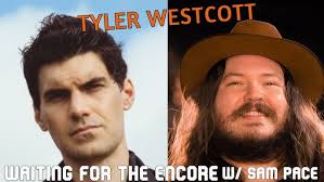 WAITING FOR THE ENCORE w/ SAM PACE