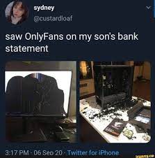 Onlyfans' terms of service outline a number of things that are prohibited from its platform, including material involving people under age. Sydney Vv Saw Onlyfans On My Son S Bank Statement Pm 06 Sen 20 Twitter For Iphone