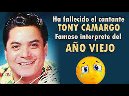 Ha fallecido Tony Camargo, pero su "Año viejo" nunca morirá. Su gran legado 