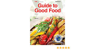 The foods you eat have the power to help you live a longer, healthier life. Guide To Good Food Workbook Bence Deborah L 9781619606340 Amazon Com Books