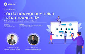 WORKSHOP: TỐI ƯU HOÁ MỌI QUY TRÌNH TRÊN 1 TRANG GIẤY – Base Digital  Workspace
