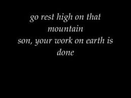 Go Rest High On That Mountain Was Played At My Grandpa S Funnel And Today We Listen To This Song During Ch Christian Song Lyrics Miss You Grandpa Quotes Lyrics