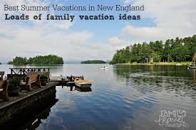 best summer vacations in new england
