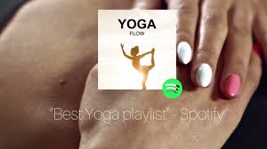yoga flow best yoga playlist on