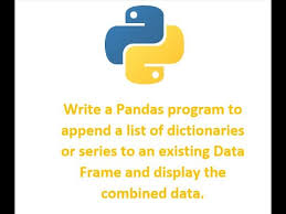write a pandas program to append a list