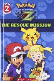 Buy Rescue Mission: 1 (Pokemon the Series Xyz: Scholastic Readers, Level 2)  Book Online at Low Prices in India | Rescue Mission: 1 (Pokemon the Series  Xyz: Scholastic Readers, Level 2) Reviews & Ratings - Amazon.in