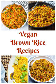 vegan brown rice recipes healthier steps
