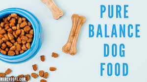 Pure Balance Dog Food 2019 Review Merchdope