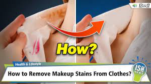 remove makeup stains from clothes