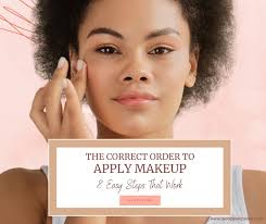 the correct order to apply makeup 8
