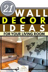 It can be a bit overwhelming to settle upon a wall art because of the plethora of options. 21 Wall Decor Ideas For Your Living Room Home Decor Bliss