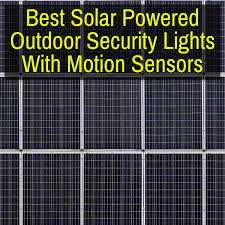 Solar Powered Outdoor Security Lights