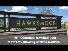 Introducing Hawksmoor By Mattamy Homes