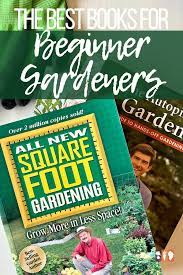 The Best Gardening Books For Beginners