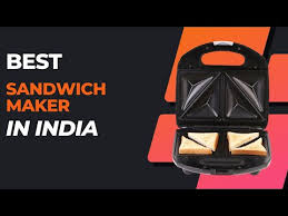 10 best sandwich maker in india august