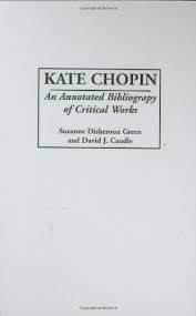 The Story of an Hour  Kate Chopin  characters  setting annotated bibliography sources