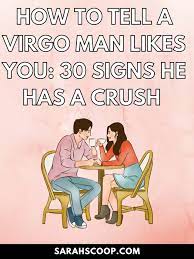 how to tell a virgo man likes you 30