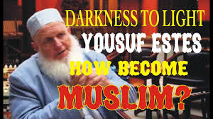 How Become Muslim Darkness To Light Sheikh Yousuf Estes
